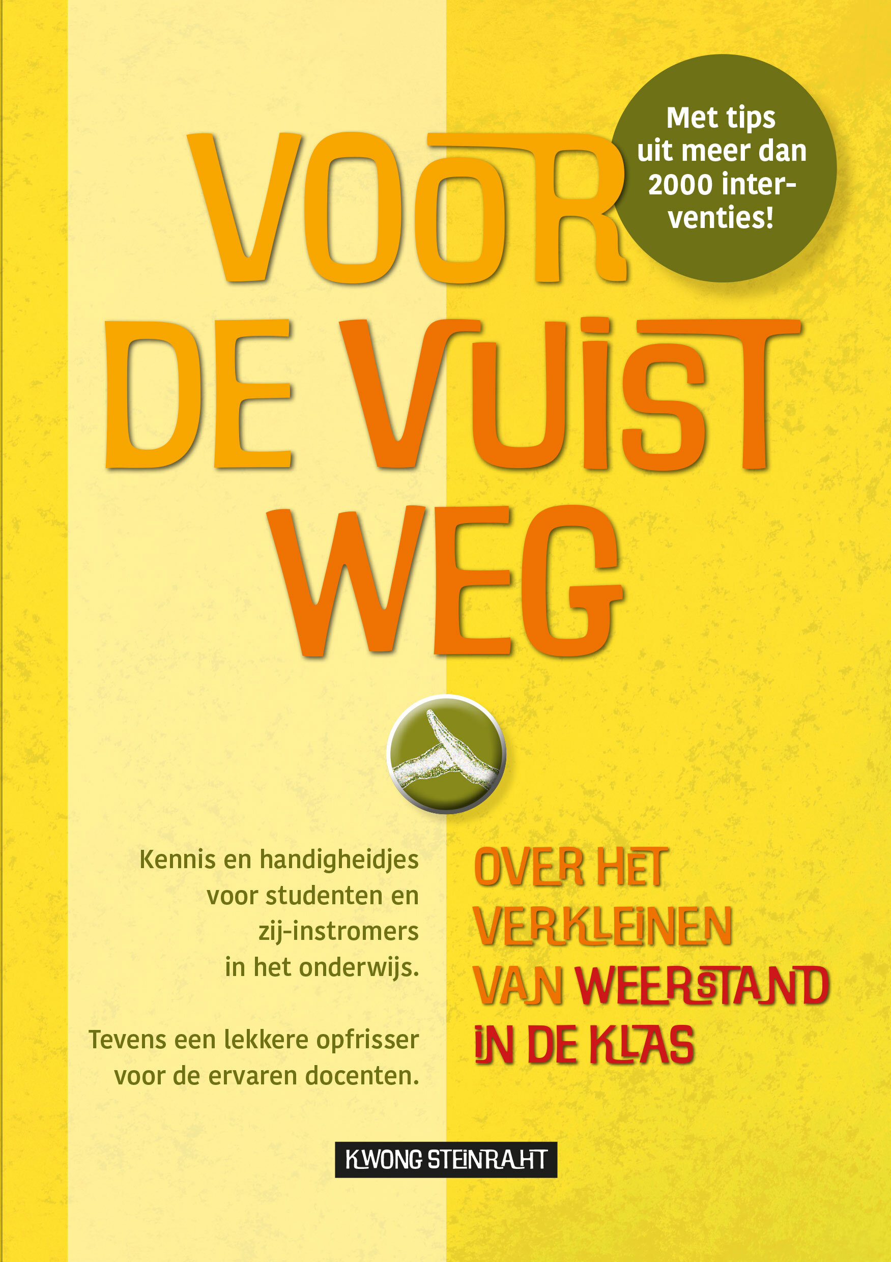 Voor de vuist weg